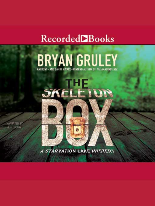 Title details for The Skeleton Box by Bryan Gruley - Wait list